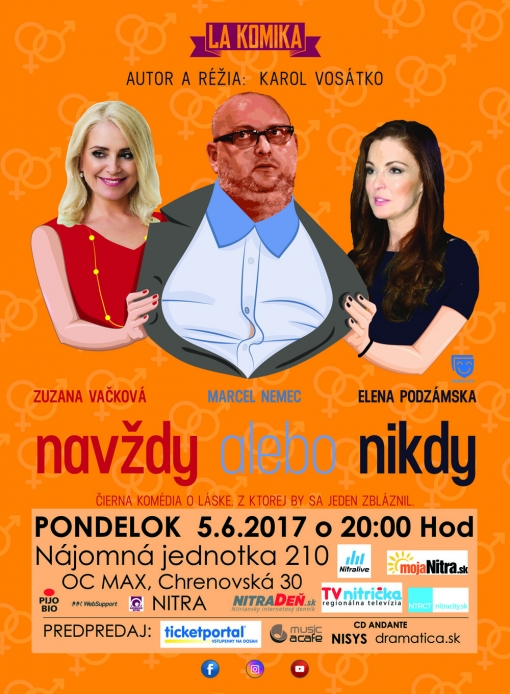 Navždy alebo Nikdy (Divadelné predstavenie - La Komika)