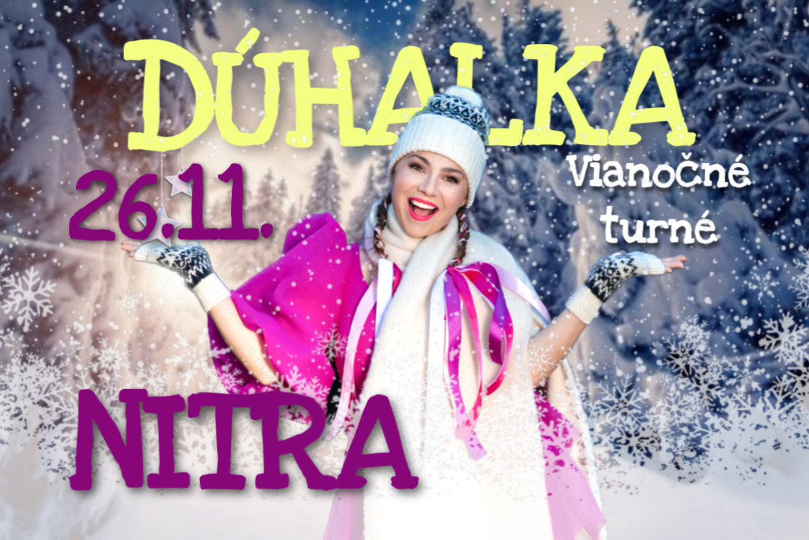 Vianočný koncert Dúhalka v Nitre (26. novembra o 16:00 hod.) + súťaž o vstupenky